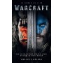 Warcraft - Le roman du film