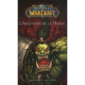 World of Warcraft - L'Ascension de la Horde