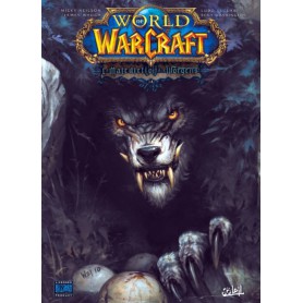 World of Warcraft Tome 14 - La Malédiction des Worgens Tome 2