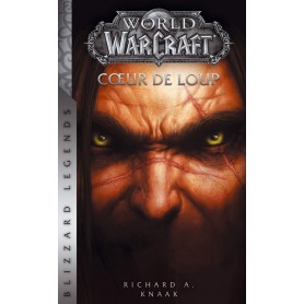 World of Warcraft - Cœur de Loup - Blizzard Legends - FR