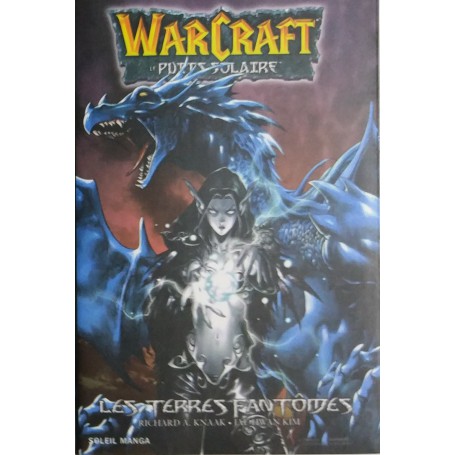Warcraft le Puits Solaire Tome 3 - Les Terres Fantômes